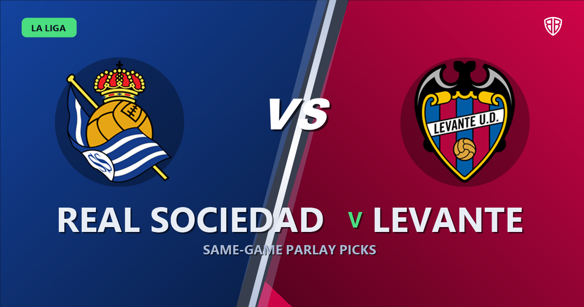 Real Sociedad vs Levante Prediction & Same Game Parlay picks