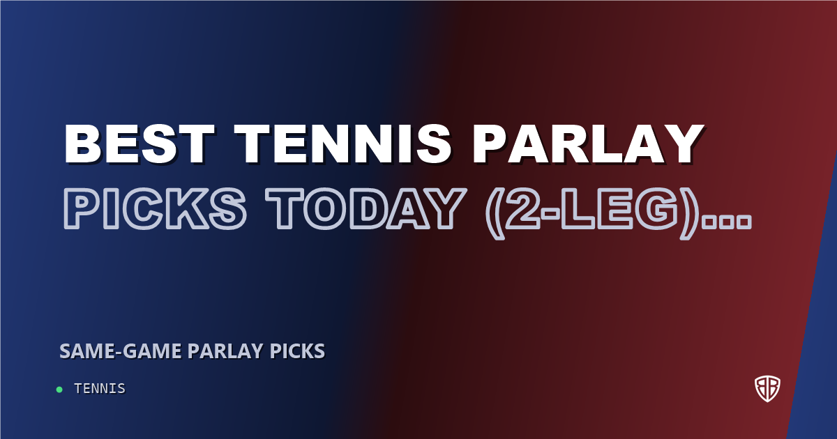 Best Tennis Parlay Picks Today, Sunday 08/23 (2-Leg) Parlay Picks