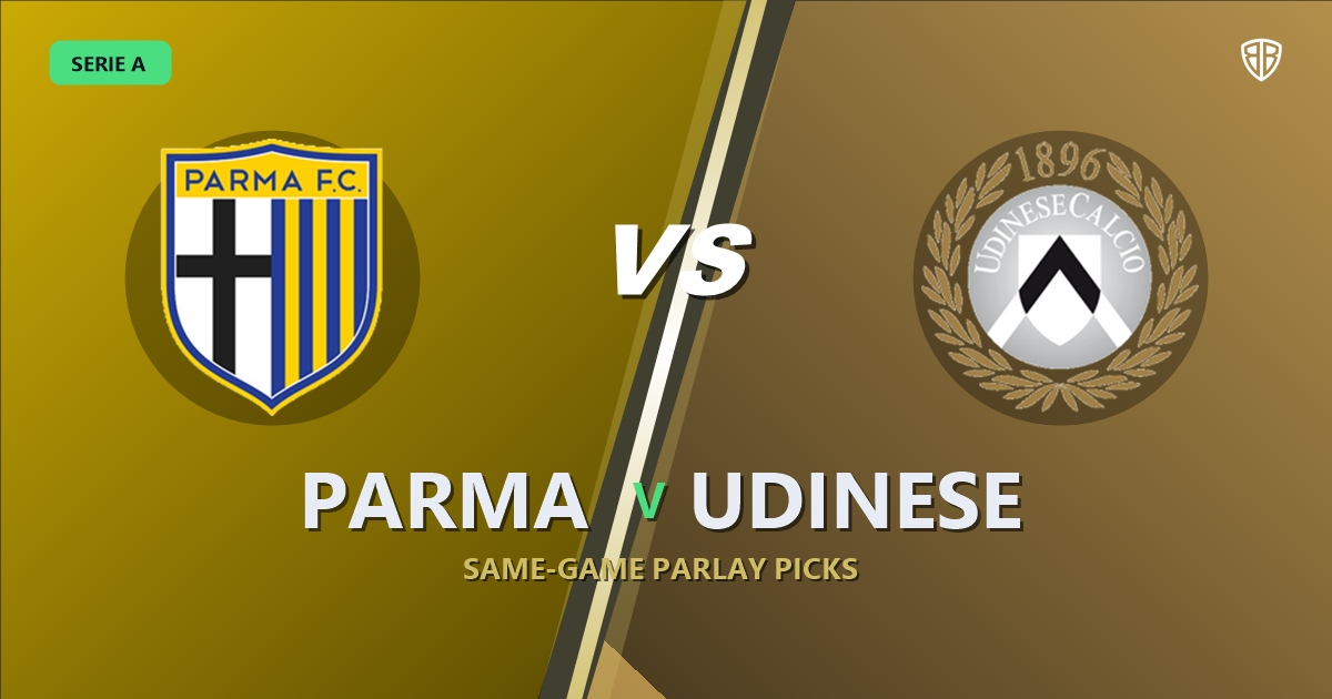 Parma vs Udinese Prediction & Same Game Parlay picks