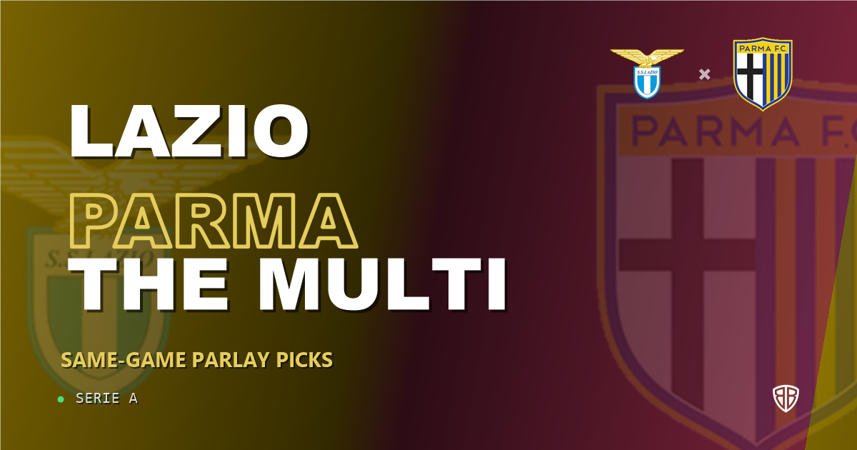 Lazio vs Parma Prediction & Same Game Parlay picks