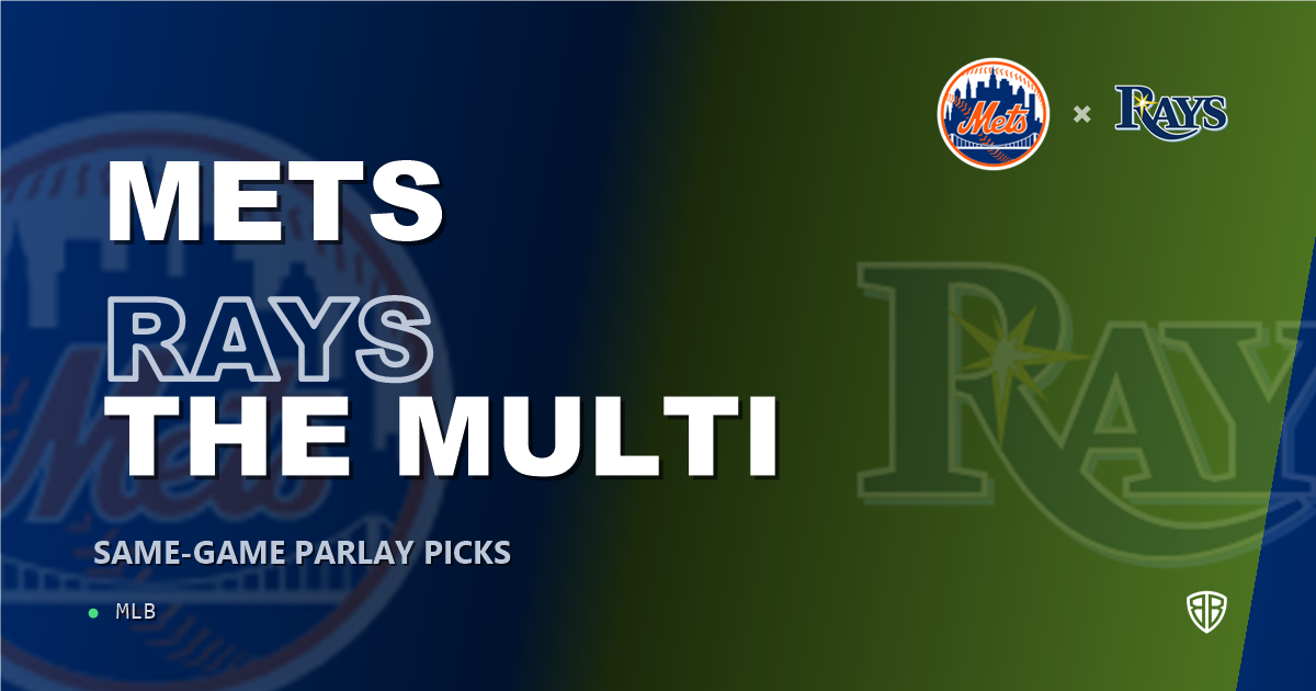 New York Mets vs Tampa Bay Rays Prediction & Same Game Parlay picks Value Parlay: MLB Analytics Breakdown