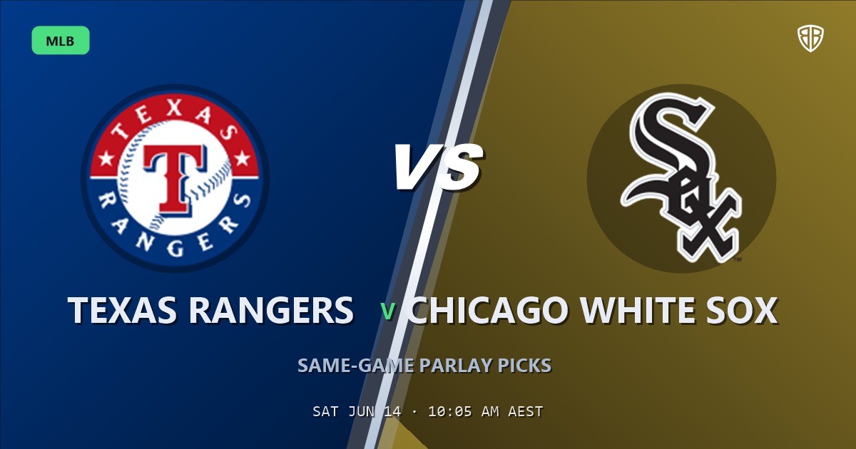 Texas Rangers vs Chicago White Sox Prediction & Same Game Parlay picks Value Parlay: Our Expert MLB Analysis