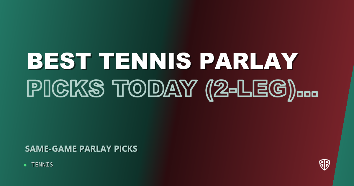Best Tennis Parlay Picks Today, Sunday 08/30 (2-Leg) Value Slip