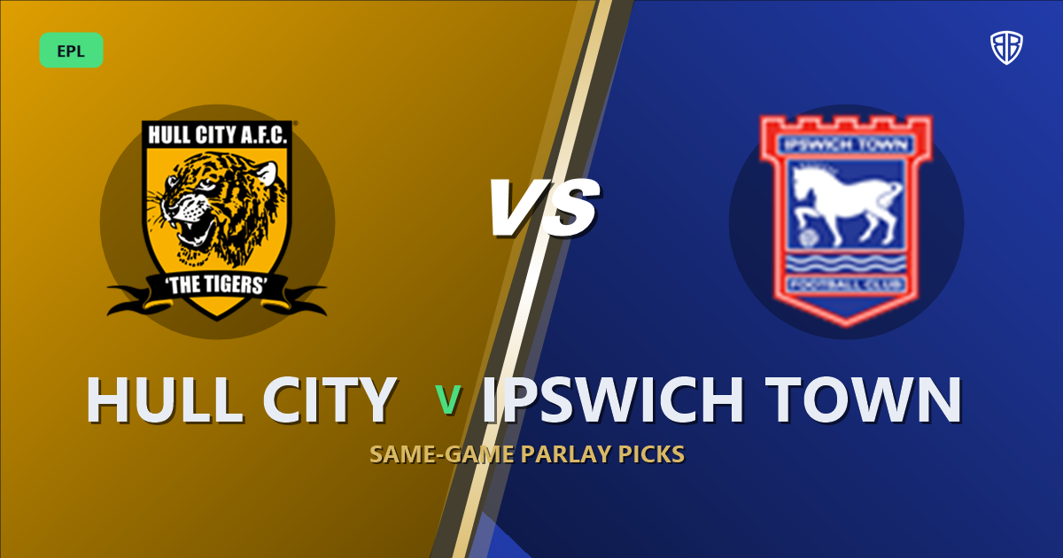 Hull City vs Ipswich Town Prediction & Same Game Parlay picks