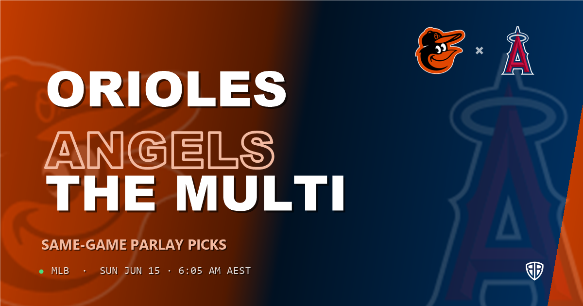 Baltimore Orioles vs Los Angeles Angels Prediction & Same Game Parlay picks Top SGP: Smart Baseball Betting Angles