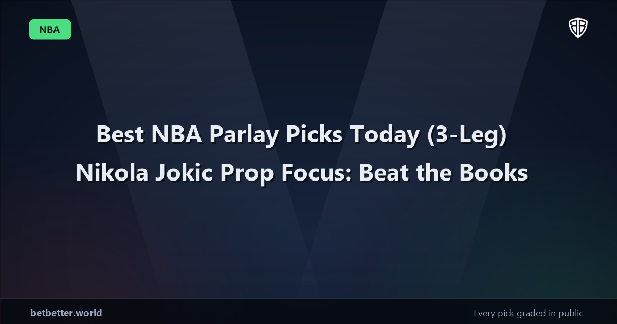 Best NBA Parlay Picks Today, Wednesday 03/11 (3-Leg) Nikola Jokic Prop Focus: Beat the Books