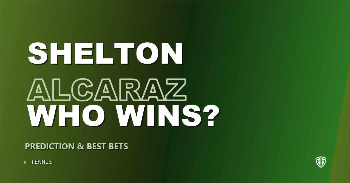 Ben Shelton vs Carlos Alcaraz Prediction & Picks: Odds Analysis & Top Props