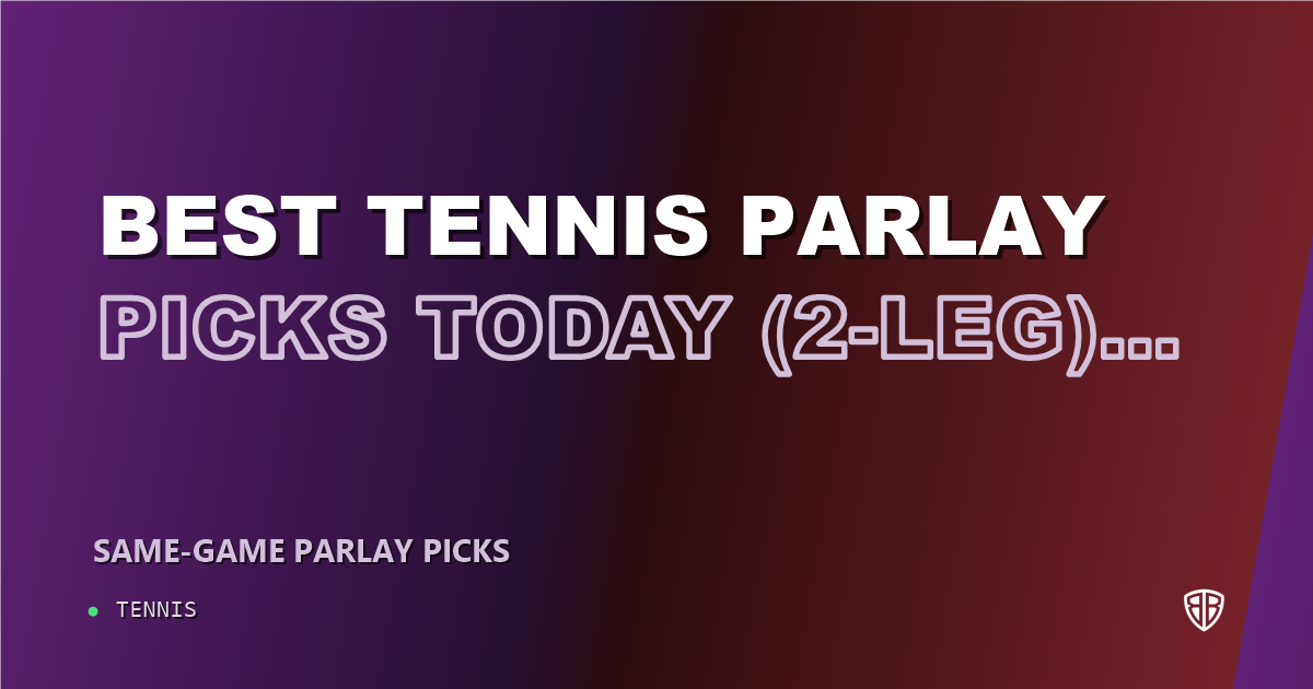 Best Tennis Parlay Picks Today, Thursday 09/10 (2-Leg) Power Play