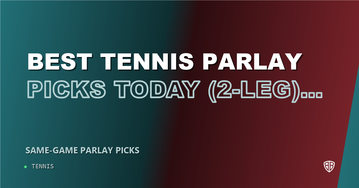 Best Tennis Parlay Picks Today, Tuesday 09/22 (2-Leg) Best Bets