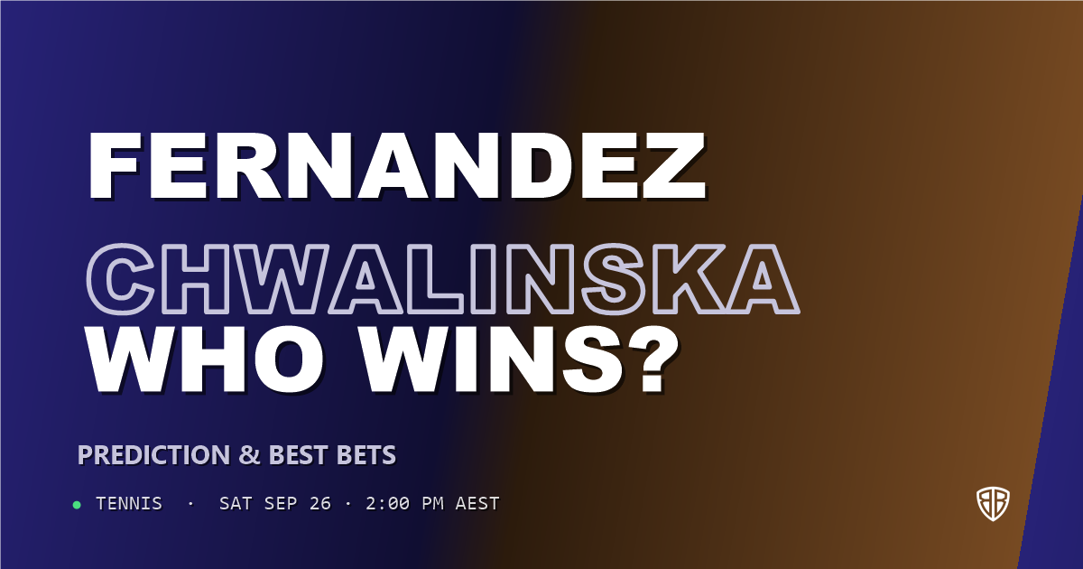 Leylah Fernandez vs Maja Chwalinska Prediction & Picks: Analytics Breakdown
