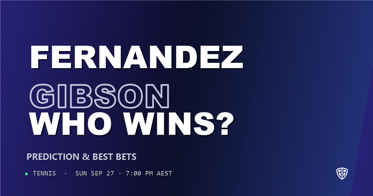Leylah Fernandez vs Talia Gibson Prediction & Picks: Our Expert Analysis
