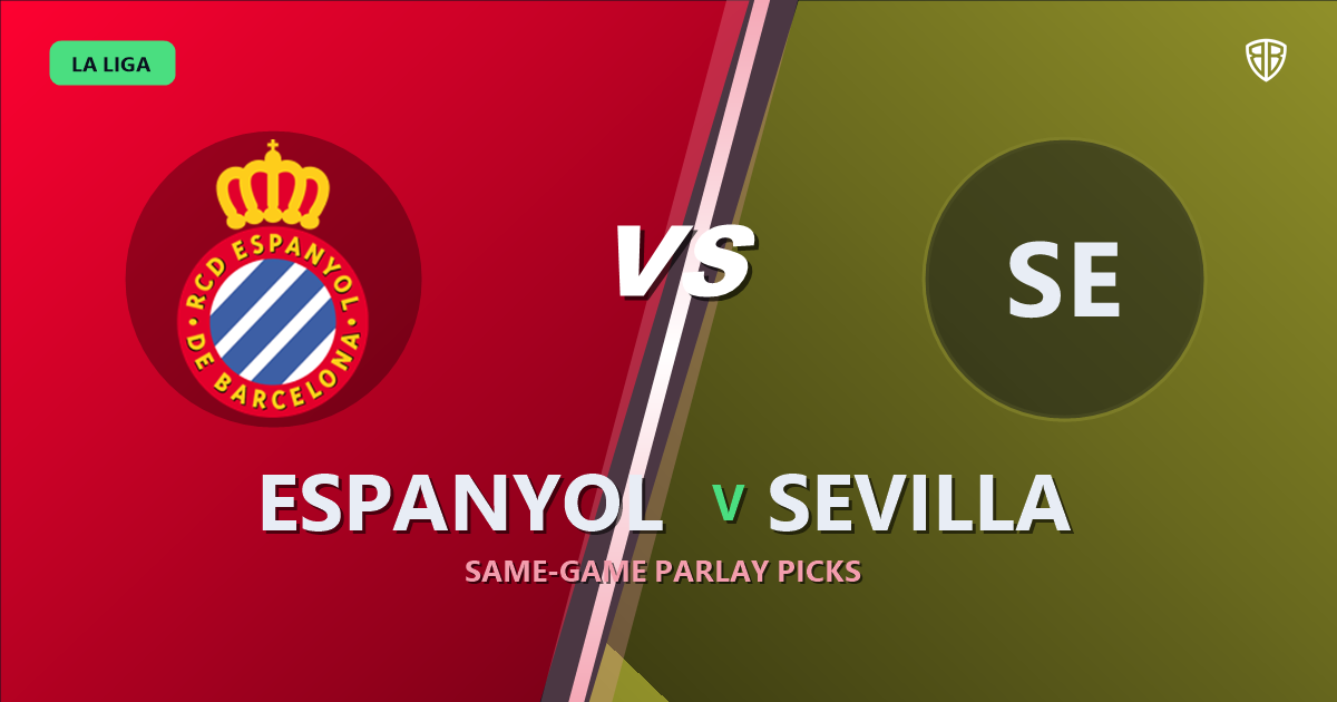 Espanyol vs Sevilla Prediction & Same Game Parlay picks Top SGP: Analytics Breakdown