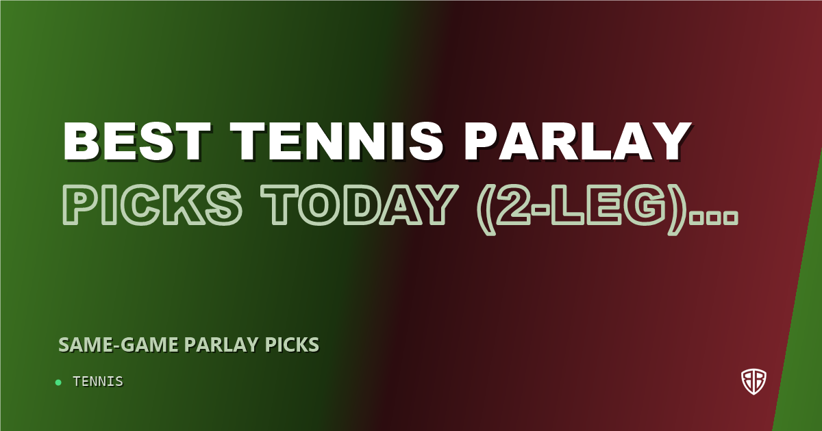 Best Tennis Parlay Picks Today, Tuesday 10/20 (2-Leg)