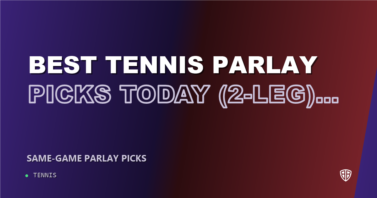 Best Tennis Parlay Picks Today, Friday 10/23 (2-Leg) Parlay Picks