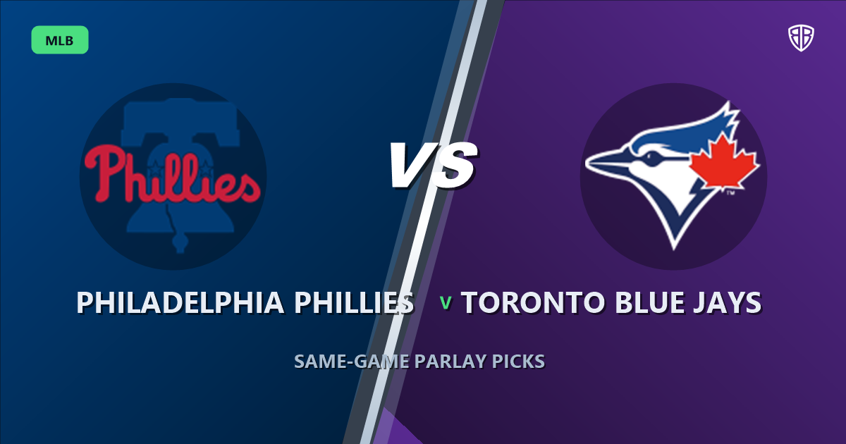 Philadelphia Phillies vs Toronto Blue Jays Prediction & Same Game Parlay picks Key Insights: Smart Baseball Betting Angles