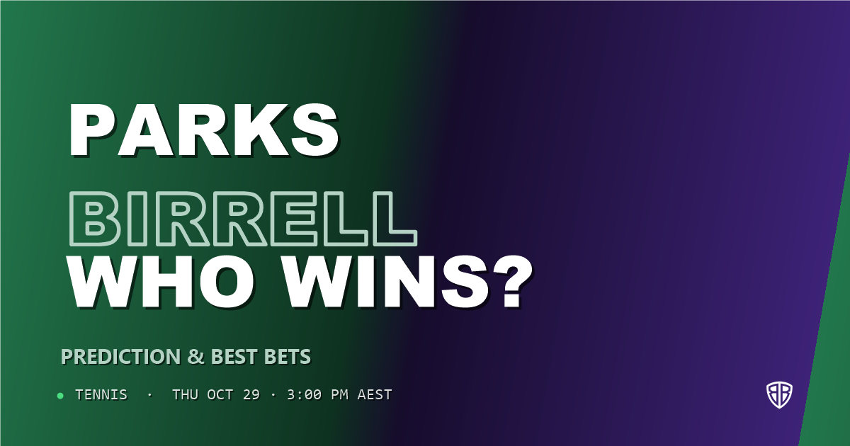 Alycia Parks vs Kimberly Birrell Prediction & Picks, October 29, 2026