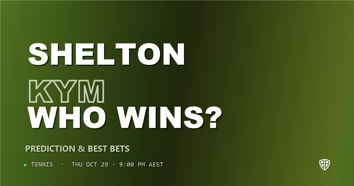 Ben Shelton vs Jerome Kym Prediction & Picks, October 29, 2026