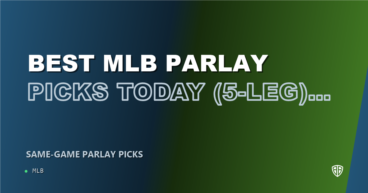 Best MLB Parlay Picks Today, Monday 06/16 (5-Leg): Calculated Risk, High Reward