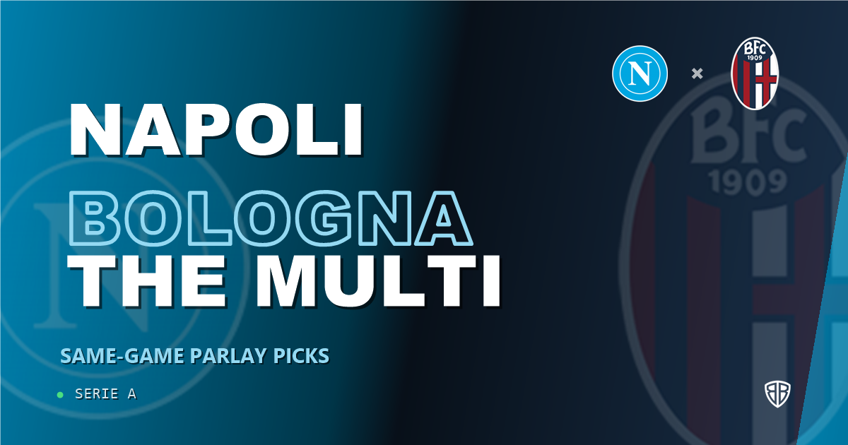 Napoli vs Bologna Prediction & Same Game Parlay picks Value Parlay: High-Value Opportunity