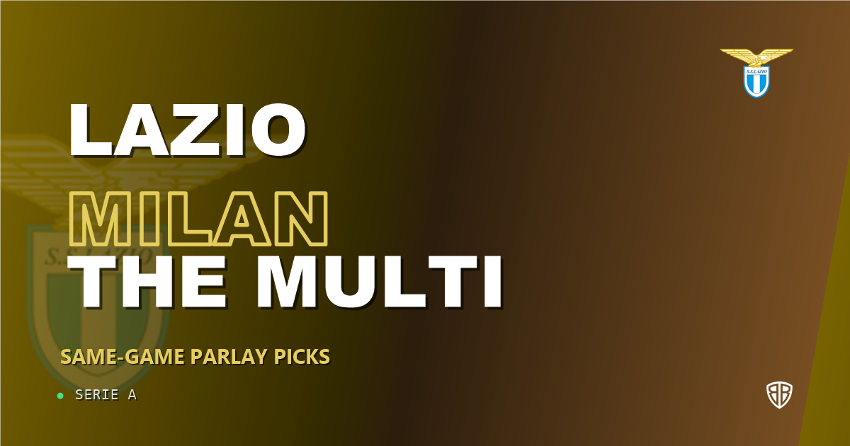 Lazio vs AC Milan Prediction & Same Game Parlay picks Top SGP: Analytics Breakdown
