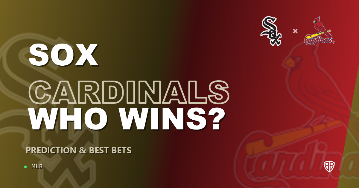 Chicago White Sox vs St. Louis Cardinals Prediction & Picks: Expert MLB Betting Guide
