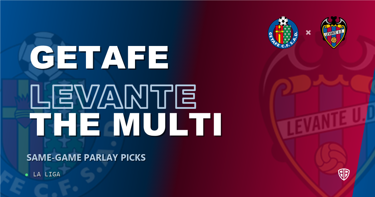 Getafe vs Levante Prediction & Same Game Parlay picks Top SGP: Smart Betting Angles