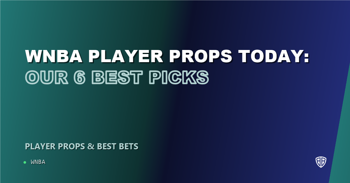 WNBA player props today: our 6 best picks (August 25, 2026)