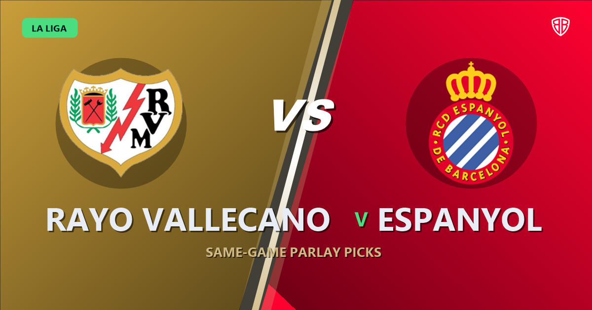 Rayo Vallecano vs Espanyol Prediction & Same Game Parlay picks Top SGP: Analytics Breakdown