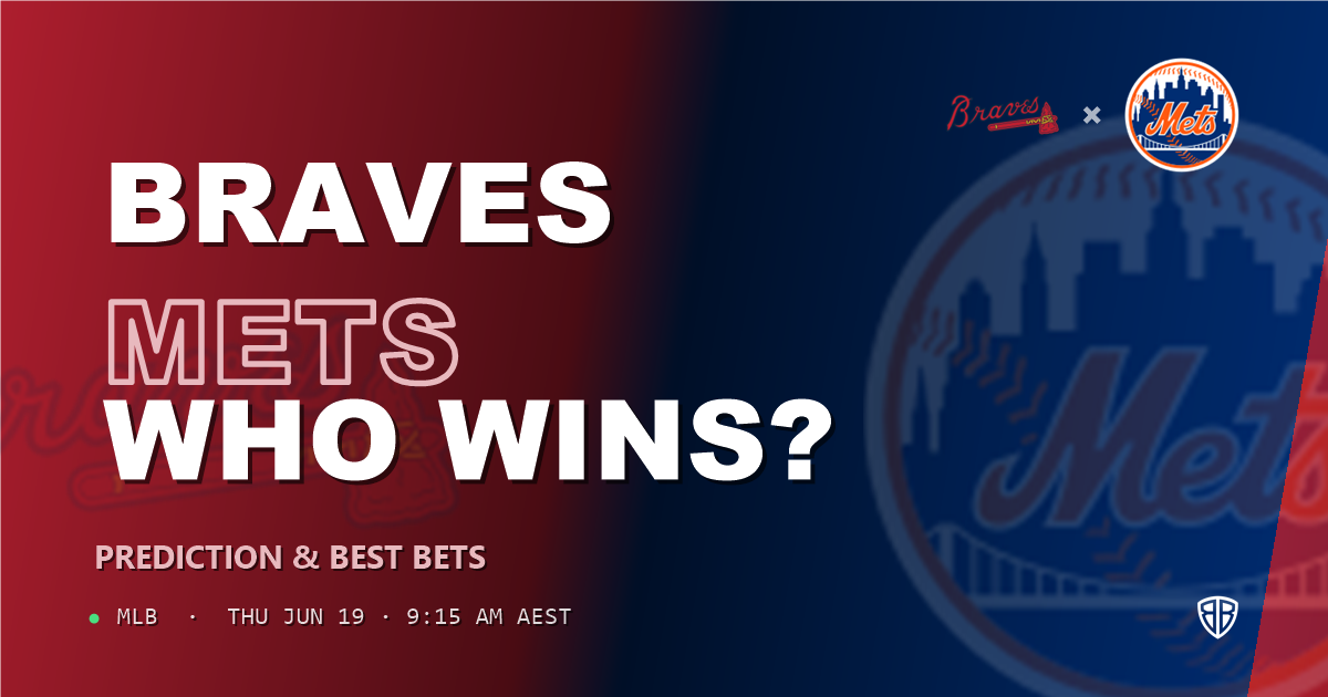 Atlanta Braves vs New York Mets Prediction & Picks: Stat-Based Baseball Insights