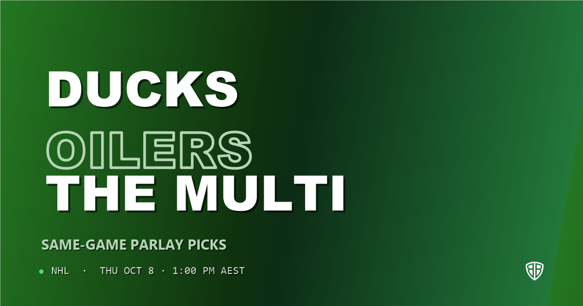 Anaheim Ducks vs Edmonton Oilers Prediction & Same Game Parlay picks, October 7, 2026