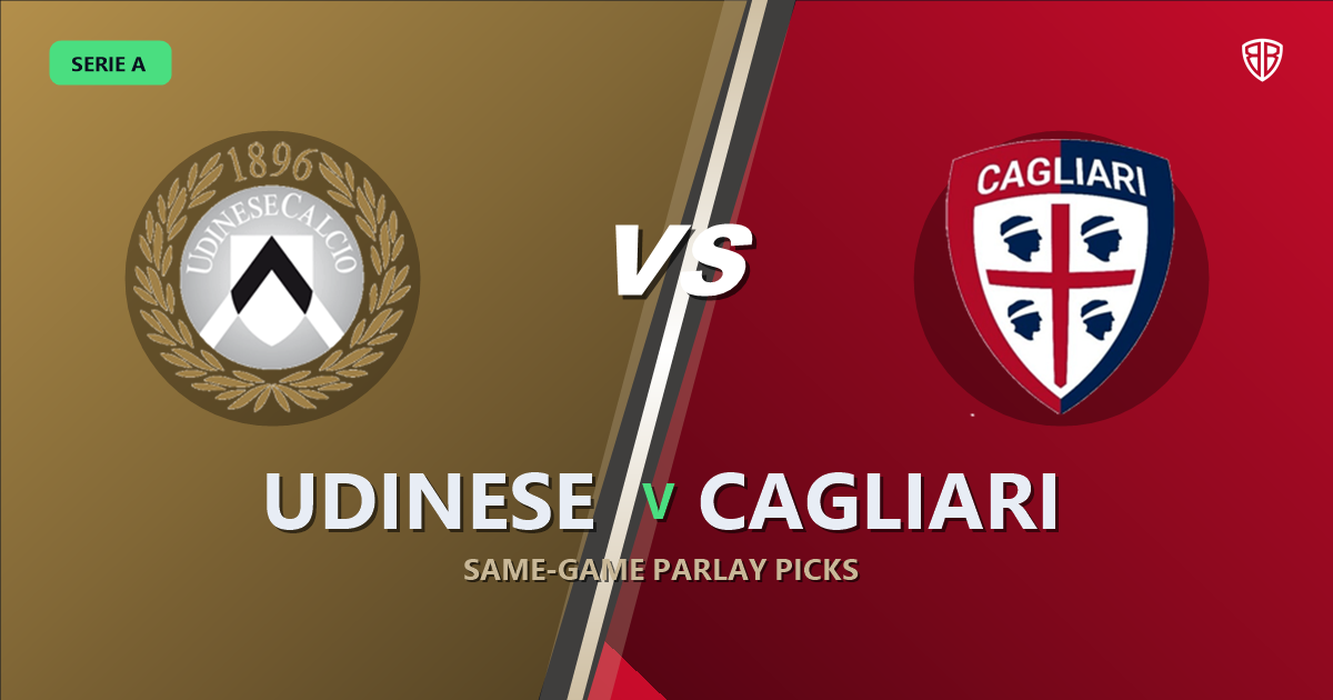 Udinese vs Cagliari Prediction & Same Game Parlay picks Top SGP: Our Expert Serie A Analysis