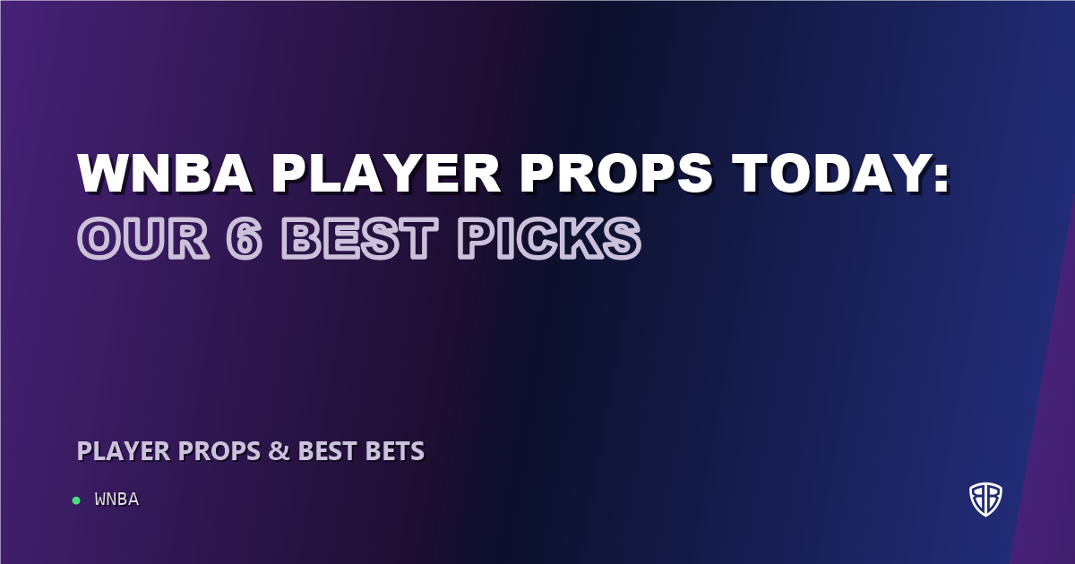 WNBA player props today: our 6 best picks (August 30, 2026)