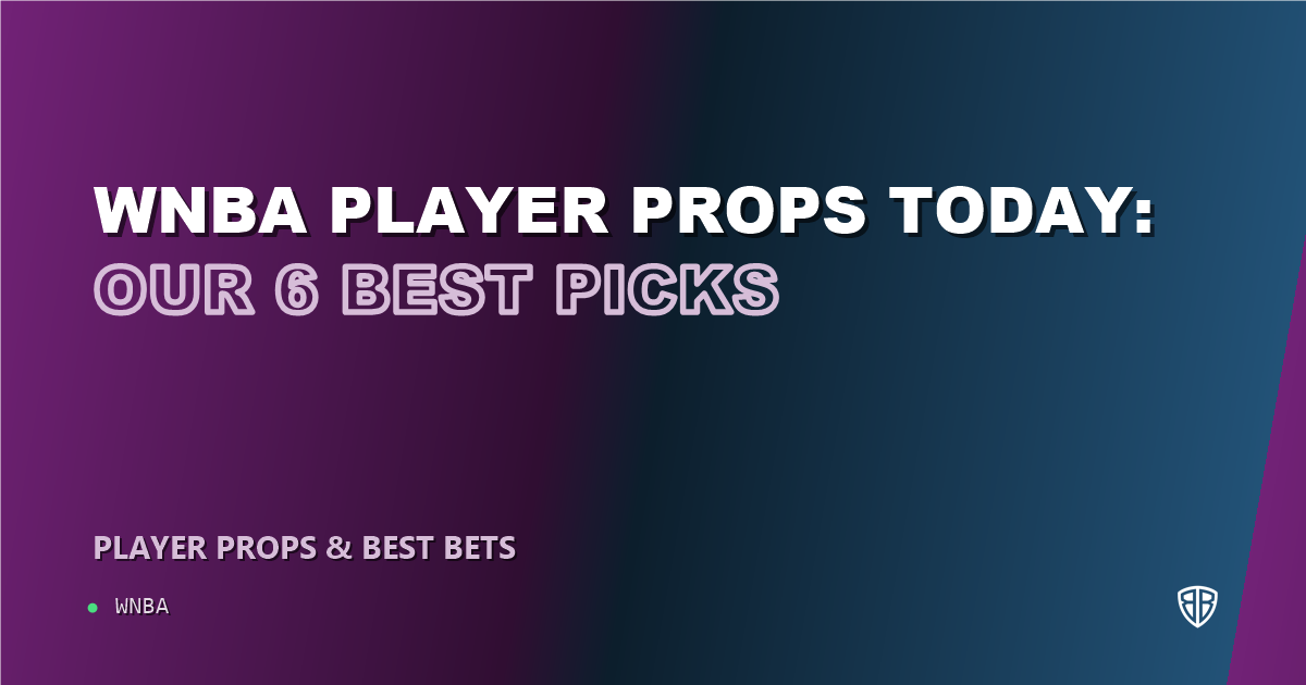 WNBA player props today: our 6 best picks (August 31, 2026)