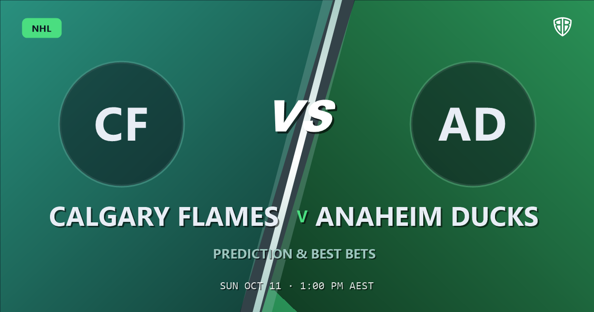 Calgary Flames vs Anaheim Ducks Prediction & Picks, October 10, 2026