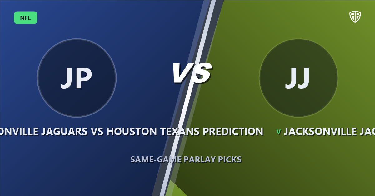 Jacksonville Jaguars vs Houston Texans Prediction & Same Game Parlay Picks: Expert Analysis