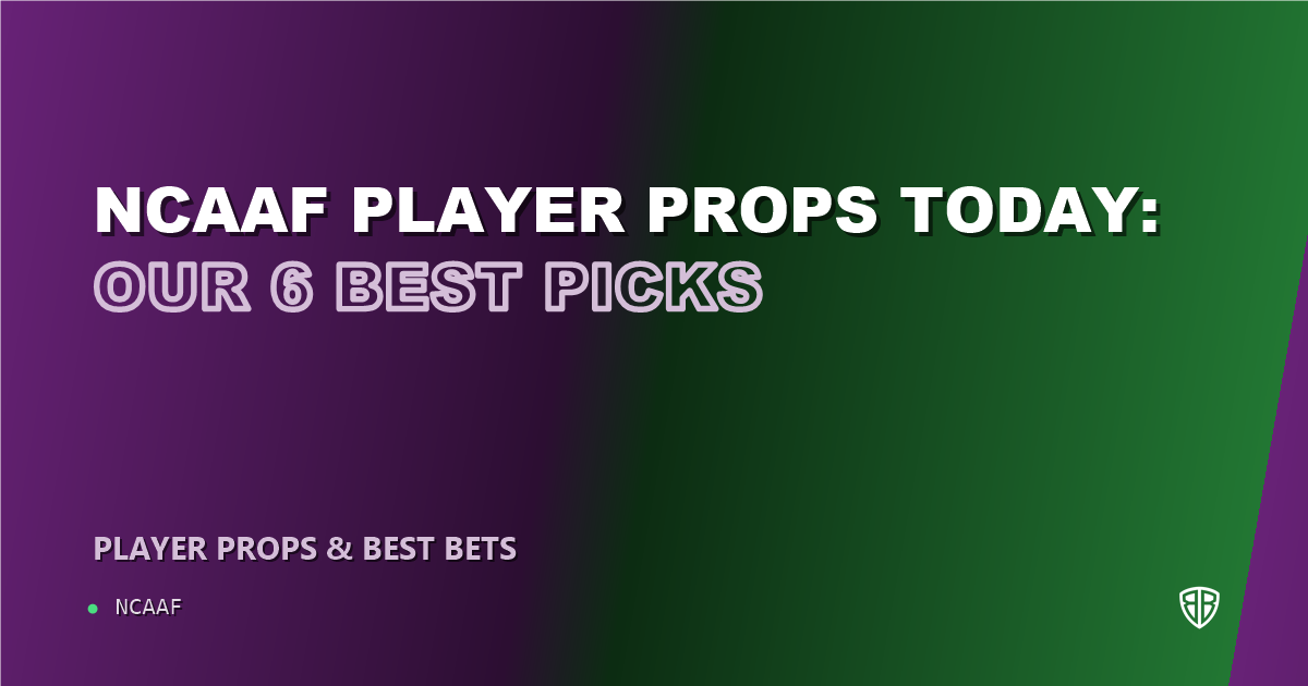 NCAAF player props today: our 6 best picks (September 5, 2026)