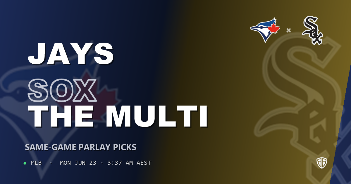 Toronto Blue Jays vs Chicago White Sox Prediction & Same Game Parlay picks Top SGP: Don't Miss These MLB Odds