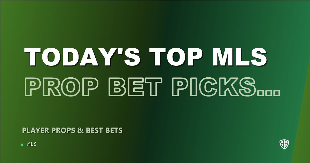 Today's Top MLS Prop Bet Picks & Predictions, Saturday 09/12 (Nouhou Tolo Highlights): Stat Projections & Picks