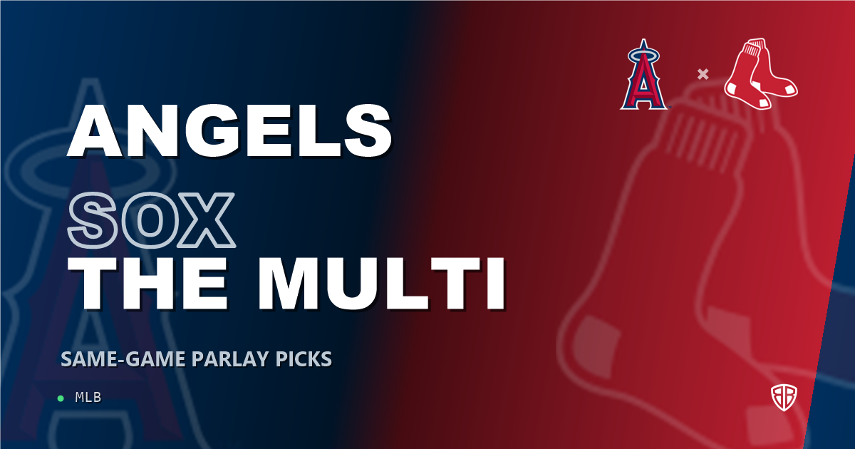 Los Angeles Angels vs Boston Red Sox Prediction & Same Game Parlay picks Top SGP: MLB Analytics Breakdown