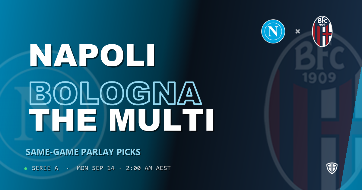 Napoli vs Bologna Prediction & Same Game Parlay picks Value Parlay: High-Value Opportunity