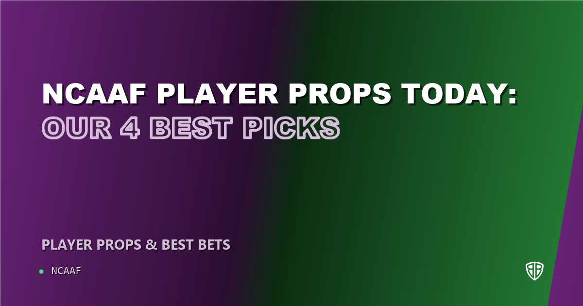 NCAAF player props today: our 4 best picks (September 7, 2026)