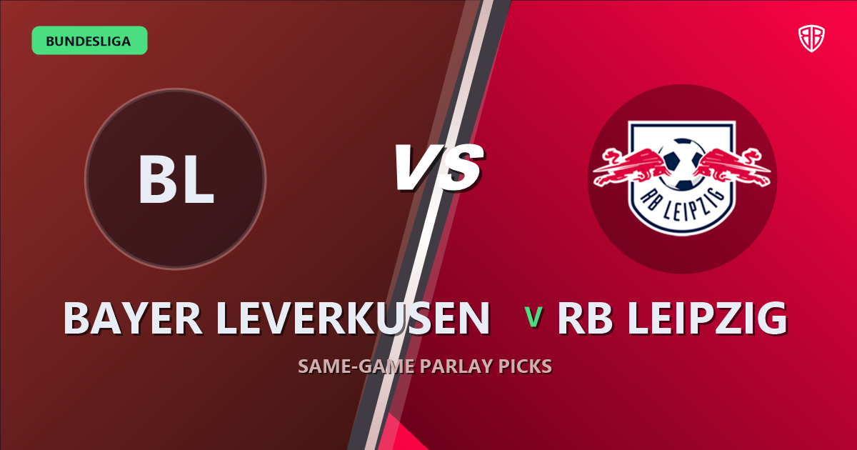 Bayer Leverkusen vs RB Leipzig Prediction & Same Game Parlay picks Top SGP: High-Value Opportunity