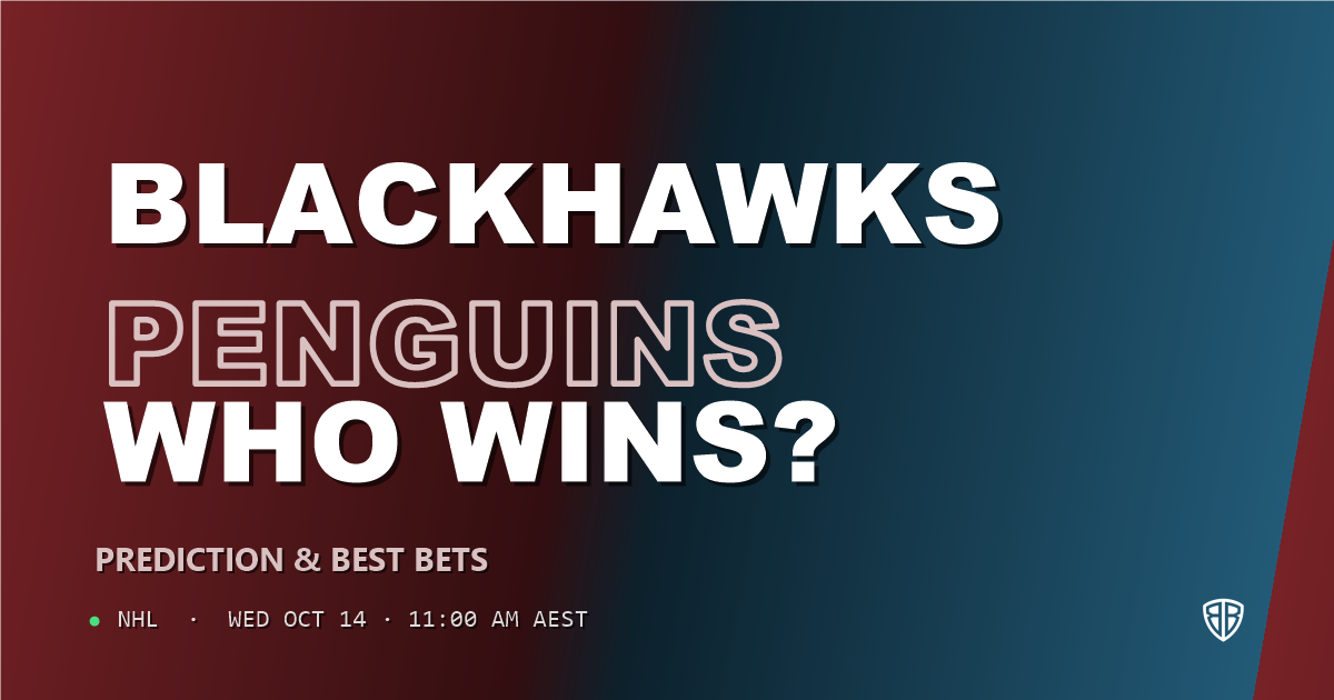 Chicago Blackhawks vs Pittsburgh Penguins Prediction & Picks, October 13, 2026