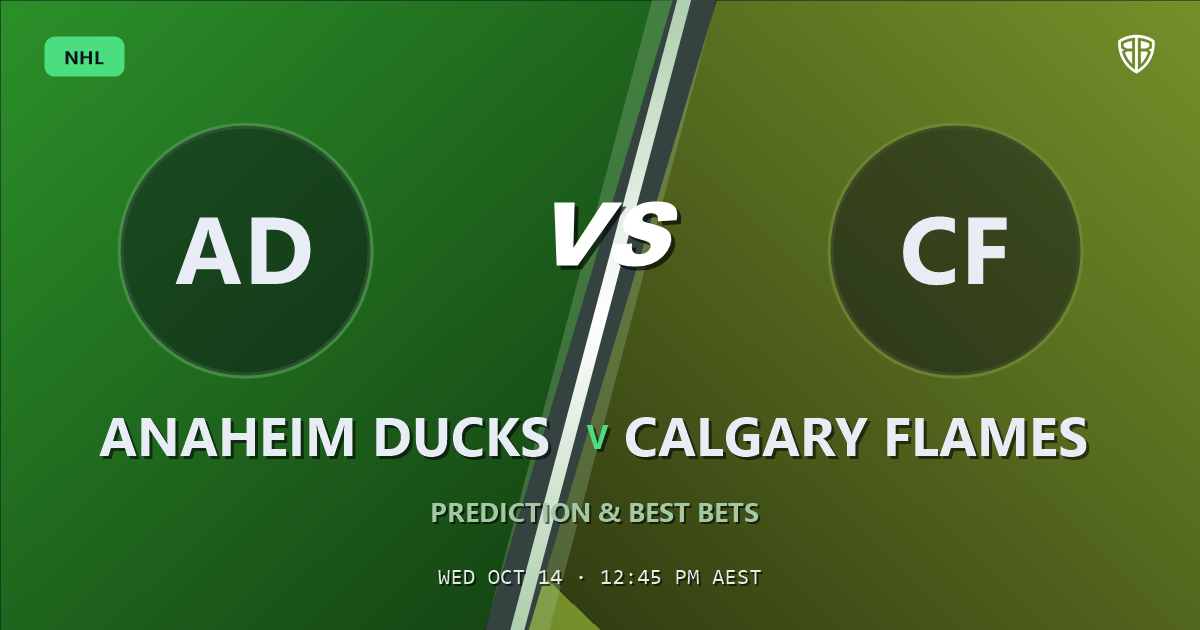 Anaheim Ducks vs Calgary Flames Prediction & Picks, October 13, 2026