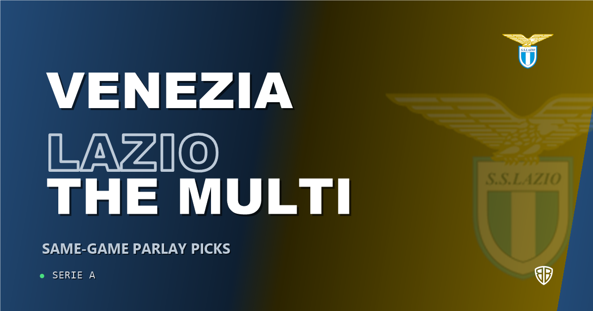 Venezia vs Lazio Prediction & Same Game Parlay picks Key Insights: Don't Miss These Odds