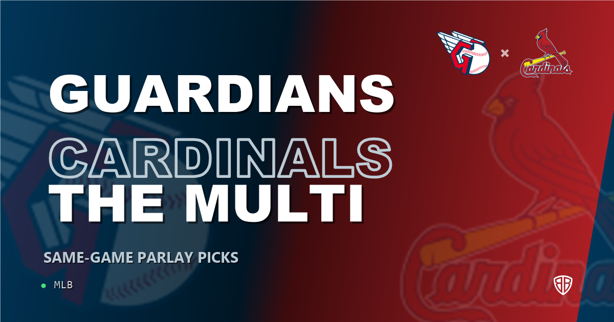 Cleveland Guardians vs St. Louis Cardinals Prediction & Same Game Parlay picks Value Parlay: Smart Baseball Betting Angles
