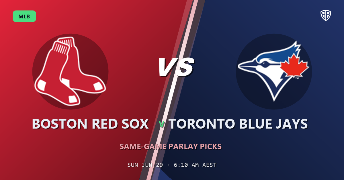 Boston Red Sox vs Toronto Blue Jays Prediction & Same Game Parlay picks Top SGP: Don't Miss These MLB Odds