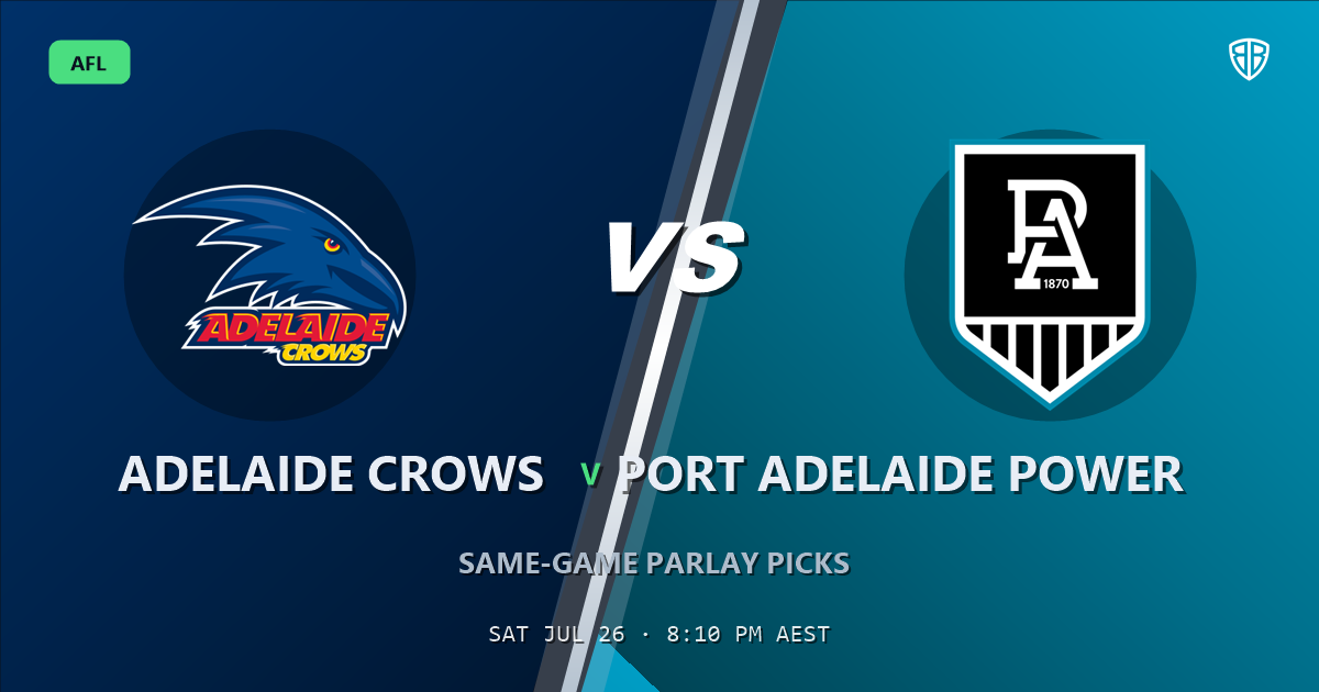 AFL news: Adelaide Crows vs Port Adelaide Power Prediction & Same Game Multi picks Top SGM: Don
