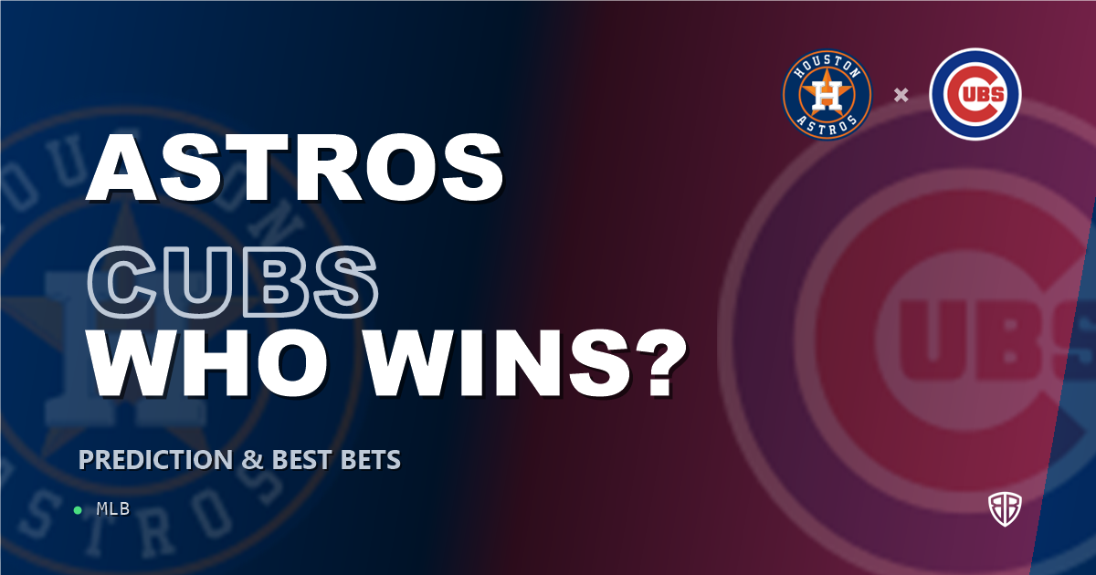 Houston Astros vs Chicago Cubs Prediction & Picks (Kyle Tucker Key Factor): Winning Game Angles