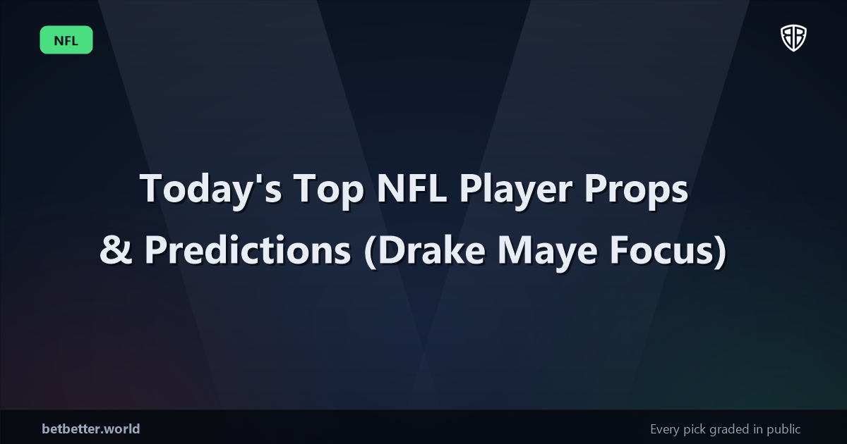 Today's Top NFL Player Props & Predictions, Wednesday 02/04 (Drake Maye Focus)